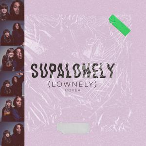 Supalonely (Lownely) [feat. amm]