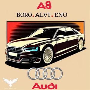 A8 (feat. ENO, BORO & ALVI)