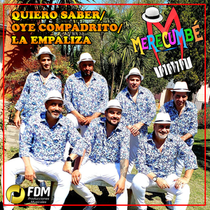 Quiero Saber / Oye Compadrito / La Empaliza (En Vivo)