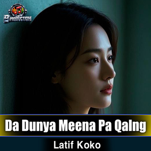Da Dunya Meena Pa Qalng