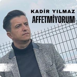 Affetmiyorum