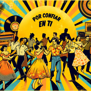 Por Confiar en ti