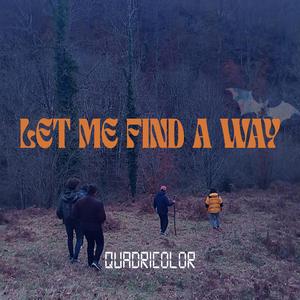 Let Me Find A Way