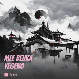 Mee Beuka Yegeno (Acoustic)