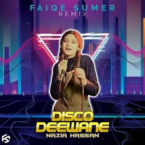 DISCO DEEWANE (feat. Nazia Hassan) (Remix)