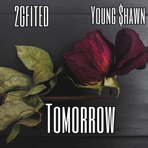 Tomorrow (feat. 2Gifted)