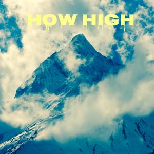 How High