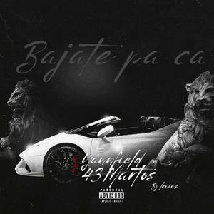 Bájate pa' acá (feat. 43maartoss & Leninx)