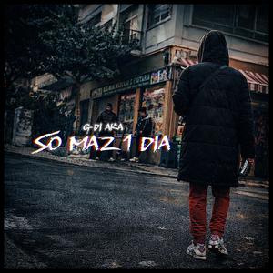 G Di AKA (So Maz 1 Dia)