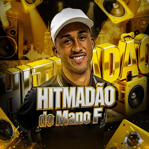 Hitmadão do Mano F ( Soco na Bct / Na Xota / Ela Sente )