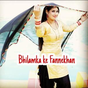 Bhilamka Ke Fannekhan