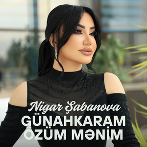 Günahkaram Özüm Mənim