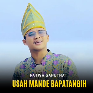 Usah Mande Bapatangih