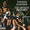 Tyrique Shahmir - Volunteer Parkway (feat. WELL$)