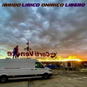 Ibrido Lirico Onirico Libero