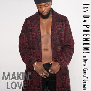 Makin' Love (feat. Kevin Church Johnson)