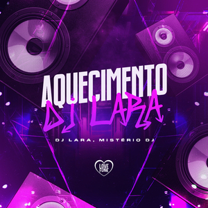 Aquecimento Dj Lara