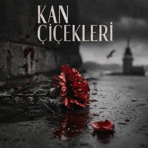 Kan Çiçekleri (Sevdiğim Sensin)