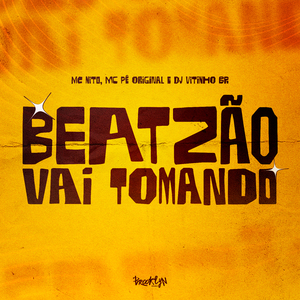 Beatzão Vai Tomando