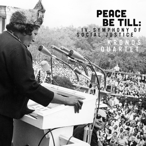 Peace Be Till: IV. Symphony of Social Justice