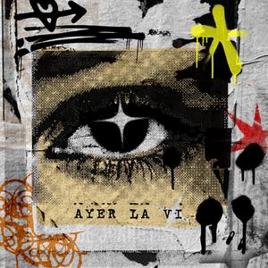 AYER LA VI (feat. exisxexis)