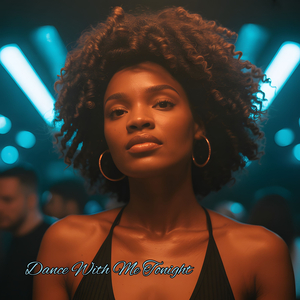 Dance With Me Tonight