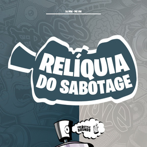 Relíquia Do Sabotage