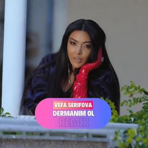 Vefa Serifova - Dermanim Ol (Remix Version)