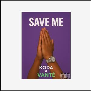 Save me (feat. Vanté)