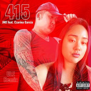 415 (feat. Czarina Garcia) (ULE Remix)