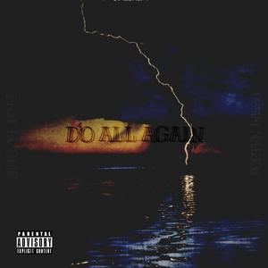 Do all again(Prod.by DME)