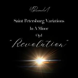 Saint Petersburg Variations in A Minor,Op.1