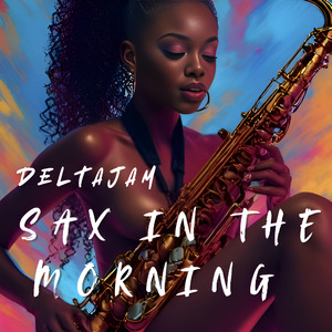 Sax In The Morning