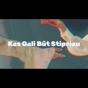 Kas Gali Būt Stipriau