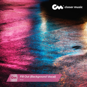 Fill out (Background Vocal)