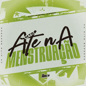 MTG Até na Menstruação