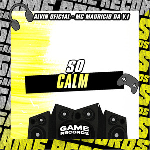 SO CALM (Eletro Funk)