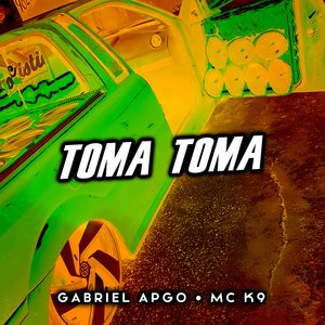 Toma Toma (Eletro Funk)