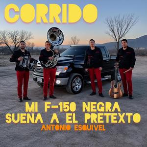Mi F-150 Negra suena a El Pretexto