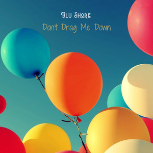 Don't Drag Me Down