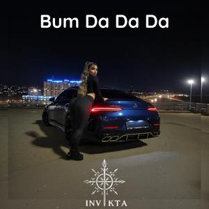 Bum Da Da Da