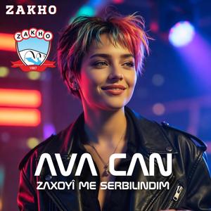 AVA CAN - ZAXOYÎ ME SERBILINDIM