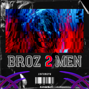 Broz 2 men猛龙过江