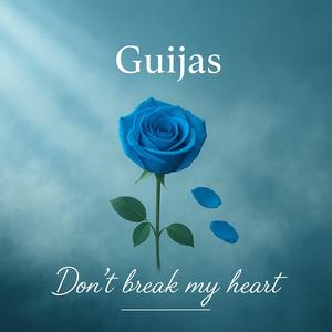 Don't break my heart