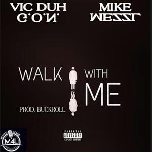 Walk With Me (feat. Mike Mezzl)