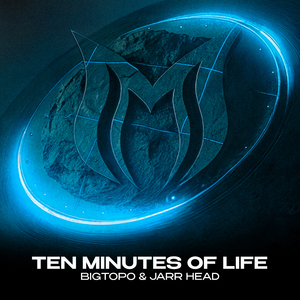 Ten Minutes of Life (Extended Mix)