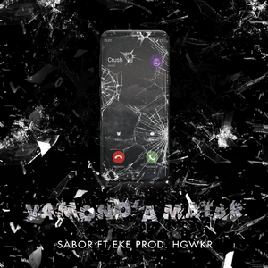 Vamono' a Matar (feat. Eke)