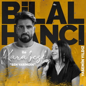 Sen Yarimdin (Bilal Hancı ile Karabesk)