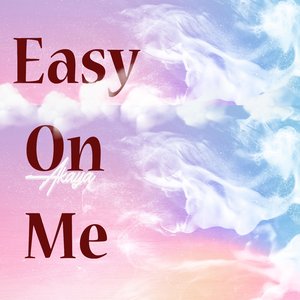 Easy on Me