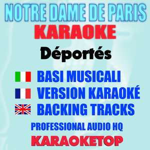 Déportés (Originally Performed by NOTRE DAME DE PARIS Cast [Karaoke])